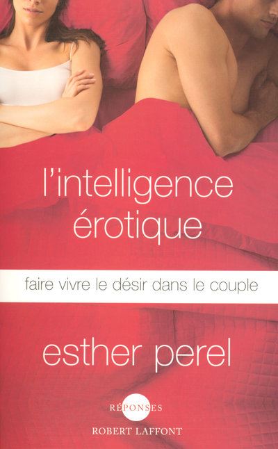 L'intelligence érotique de Esther Perel
